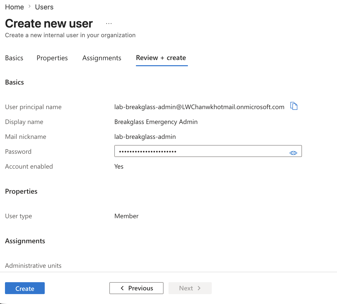 Review break-glass user creation